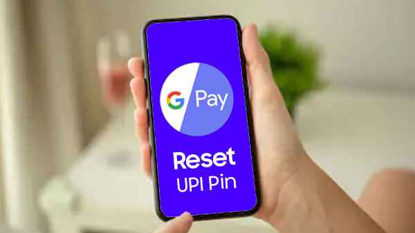 reset upi pin in google pay