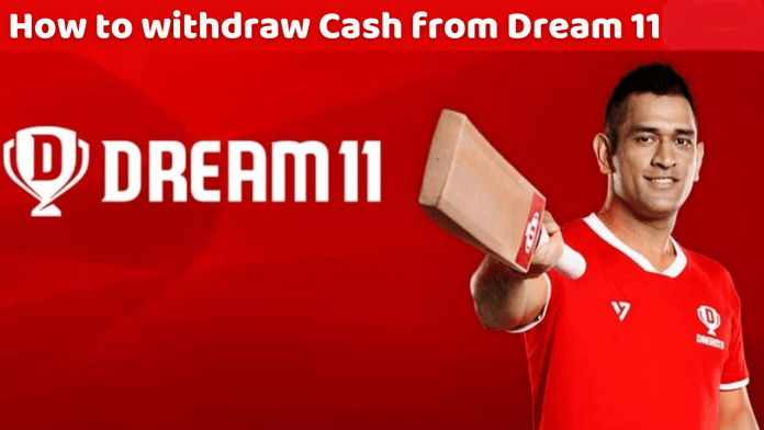 how to withdraw cash from dream 11